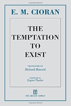 The Temptation to Exist