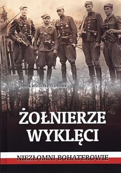 Hardcover Zolnierze wykleci Niezlomni bohaterowie (Polish Edition) [Polish] Book