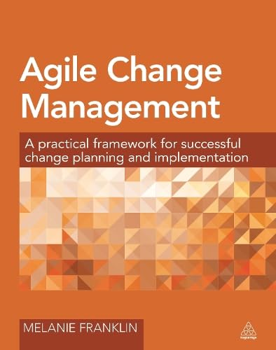 Buy Agile Change Management: A Practical Framework for Successful Change Planning and Implementation — BookShops.in