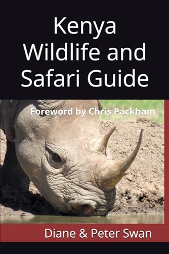 Kenya Wildlife and Safari Guide: Foreword by Chris Packham: 1 (Wi...
