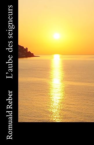L'aube des seigneurs (French Edition)