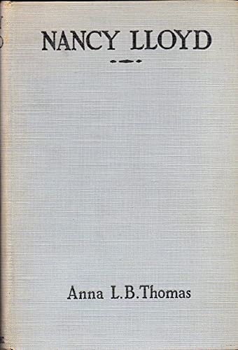 Nancy Lloyd, the Journal Of a Quaker Pioneer, [Unknown] B001H4J96O Book Cover
