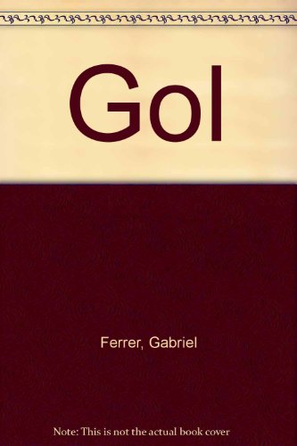 Gol (Spanish Edition) Gol (Spanish Edition)