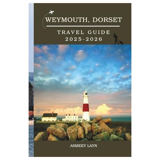 Weymouth Travel Guide for 2025-2026