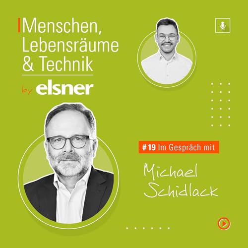 #19: Smart Building neu gedacht: Datenr&auml;ume als Schl&uuml;ssel zur Zukunft &ndash; mit Michael Schidlack (ZVEI)