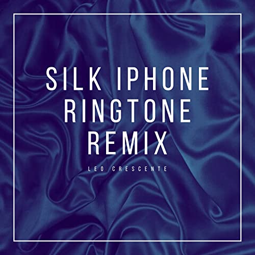 Silk iPhone Ringtone (Remix)