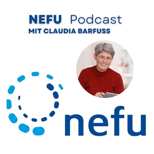 5. NEFU Podcast - Gespr&auml;ch mit Claudia Barfuss - Balance zwischen Technik und Handwerk
