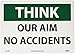 NMC TS122RB OSHA Sign, Legend "THINK - OUR AIM NO ACCIDENT", 14" Length x 10" Height, Rigid Plastic, Black on White