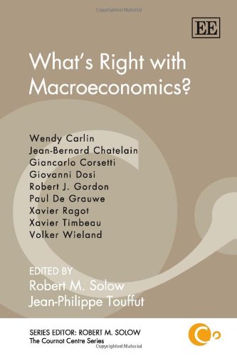 What’s Right with Macroeconomics? (The Cournot Centre series)