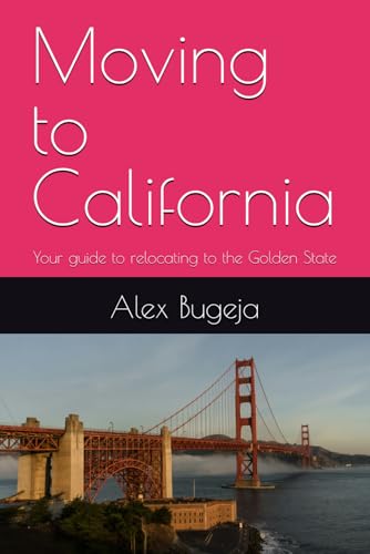 Moving to California: Your guide to relocating to the Golden State (USA Moving Guides)
