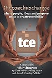 The Coach Exchange: where people, ideas and purpose unite to create possibility