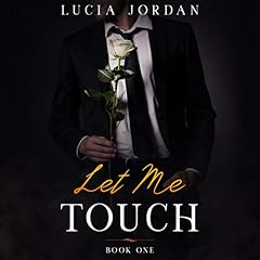 Let Me Touch Audiolibro Por Lucia Jordan arte de portada
