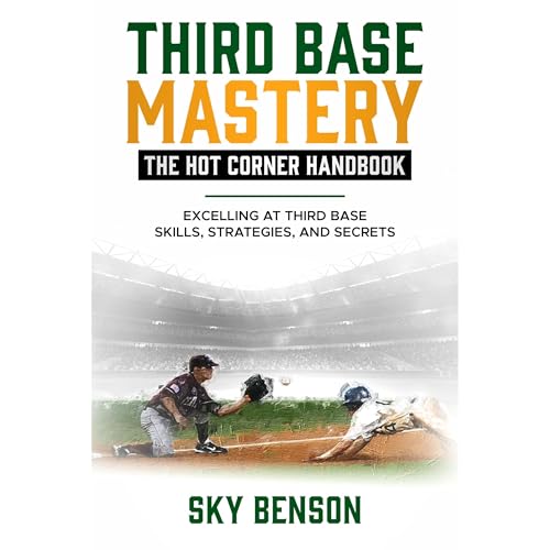 Third Base Mastery - Hot Corner Handbook by SKY BENSON episode artwork