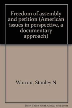 Paperback Freedom of assembly and petition (American issues in perspective, a documentary approach) Book