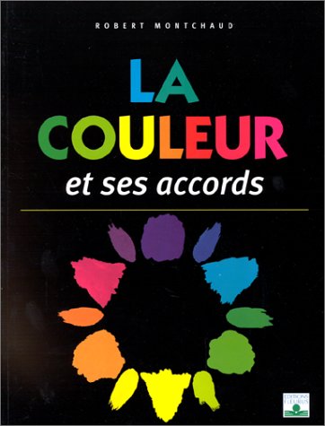 Télécharger La Couleur et ses accords Livre eBook France