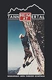 tannheimertal hotels  Tannheimertal Wandertagebuch, Tourenbuch, Wanderbuch, Tagebuch: Meine schönsten Wanderungen , zum Selberschreiben, 120 Seiten, liniert