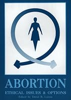 Abortion: Ethical Issues and Options 1881127001 Book Cover