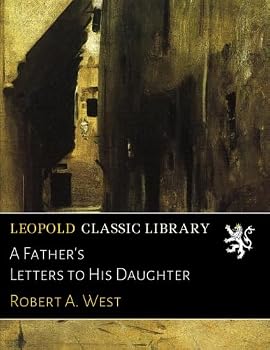 Paperback A Father's Letters to His Daughter Book