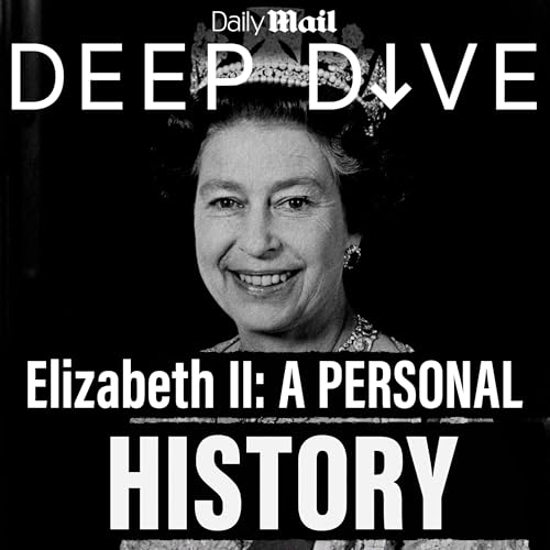 Queen Elizabeth II: A Personal History