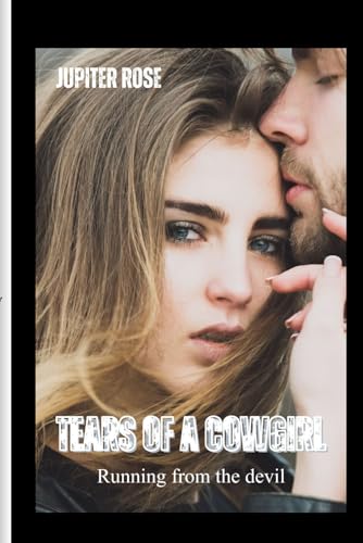 Tears of a Cowgirl: Running from the devil (Crash Falls)