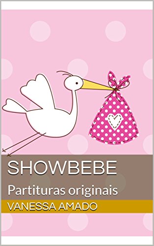 ShowBebé: Partituras originais