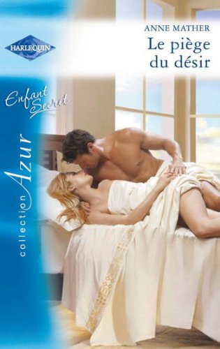 Le piège du désir (Azur) (French Edition)