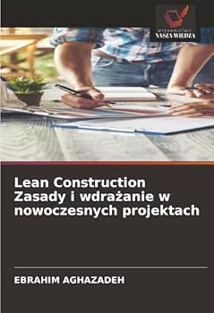 Paperback Lean Construction Zasady i wdrażanie w nowoczesnych projektach [Polish] Book