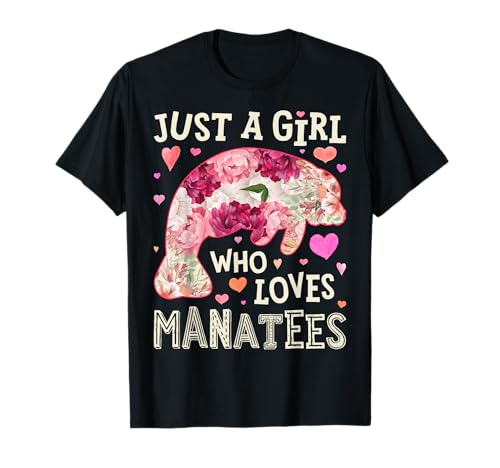 Manatee Nur Ein Mädchen, das Sea Cow Flower Women Floral liebt T-Shirt