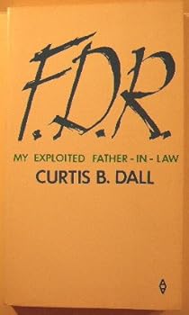 Paperback F.D.R. My Exploited Father -in- Law Book