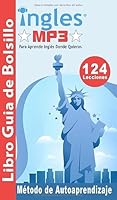Ingles MP3 - Libro Guia : El Ingl?s Que Necesitas para Vivir y Trabajar en USA 1660132339 Book Cover