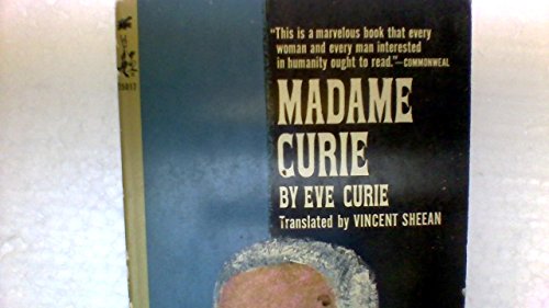 Madam Curie; a Biography by Eve Curie; Translat... B00B5K45KK Book Cover