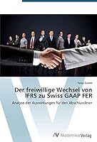 Der Freiwillige Wechsel Von Ifrs Zu Swiss GAAP Fer 3639644034 Book Cover