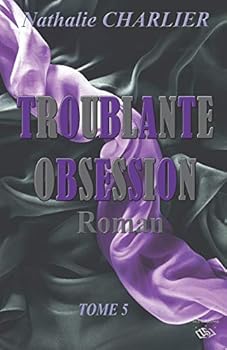 Paperback Troublante Obsession: Tome 5 [French] Book