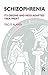 Schizophrenia: Its Origins and Need-Adapted Treatment