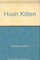 Hush Kitten (Kitten Board Books) 0671463861 Book Cover