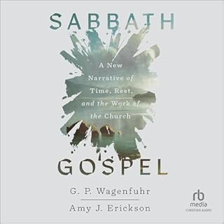 Sabbath Gospel Audiobook By G. P. Wagenfuhr, Amy J. Erickson cover art