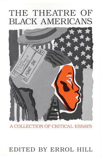 The Theatre of Black Americans: A Collection of Critical Essays (Applause Books)