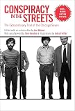 Conspiracy in the Streets: The Extraordinary Trial of the Chicago Seven