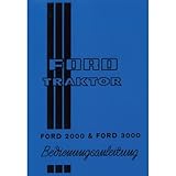 bedienungsanleitung ford fiesta 2006  Fordson Ford 2000 3000 03.1966 Bedienungsanleitung Betriebsanleitung