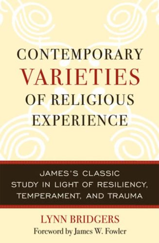 Contemporary Varieties of Religious Experience: James's Classic Study in Light of Resiliency, Temperament, and Trauma