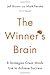 The Winner's Brain: 8 Strategies Great Minds Use to Achieve Success