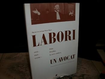 Paperback Labori, un avocat : Pour Zola, pour Dreyfus, contre la terre entière [French] Book