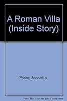 Inside Story: A Roman Villa 0750010800 Book Cover