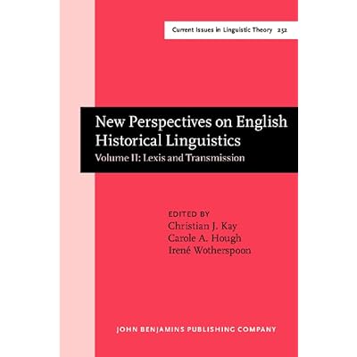 New Perspectives On English Historical Linguistics Selected Papers From 12 Icehl, Glasgow, 21-26 August 2002