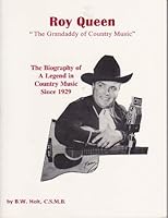 Roy Queen: The Grandaddy of Country Music 1560027606 Book Cover