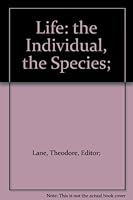 Life: the Individual, the Species; B001D8ALNY Book Cover