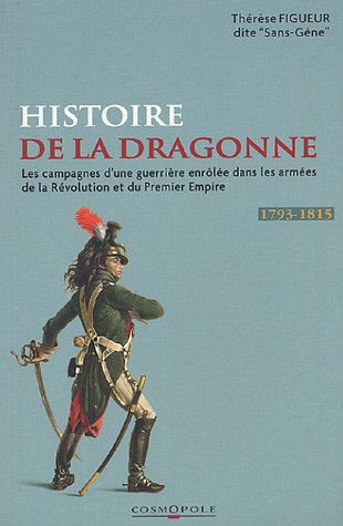 Télécharger Les Campagnes de Mademoiselle Thérèse Figueur : Aujourd'hui Madame veuve Sutter ex-dragon aux 15e Livre eBook France