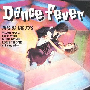 Dance Fever: Hits of the 70's [Audio CD] Various Artists