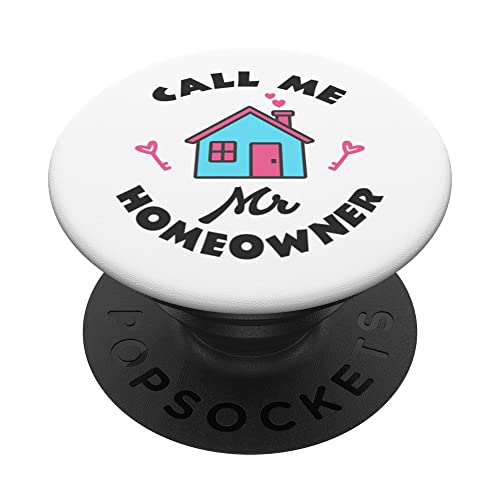 Housewarming party, Call me Mr Homeowner, New House Owner PopSockets Swappable PopGrip, Black