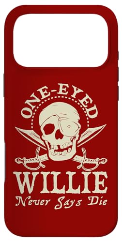 One-Eyed Willie Never Says Die p X}zP[X iPhone 17 Pro Max p